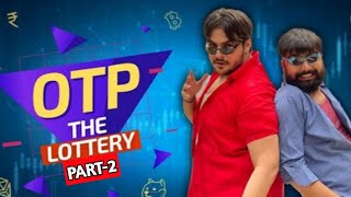 OTP THE LOTTERY  CHAPTER 2  Ashish Chanchlani [upl. by Nimajeb535]