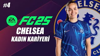 CHELSEA NİN GENÇ KIZLARI SAHADA  EA FC 25 CHELSEA KADIN KARİYERİ 4 [upl. by Goldsmith]