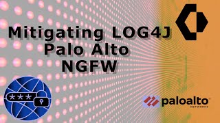 Log4j Mitigation Palo Alto Networks NGFW [upl. by Aloise430]