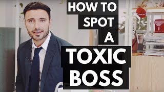 How to Spot a Toxic Boss Signs of a Bad Manager and a Terrible Leader [upl. by Yetti928]