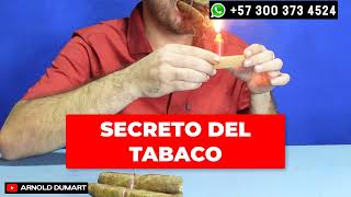 SECRETO DEL TABACO O PURO  ARNOLD DUMART [upl. by Faustine734]