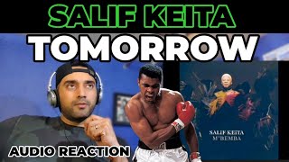 Tomorrow  Salif Keita REACTION [upl. by Ttiwed931]