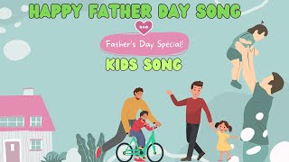 Happy Fathers Day Song for Kids I Father Day Song I Daddy You’re My Hero I [upl. by Laeynad]