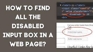 How to Get all the Disabled Input Box in a Web Page [upl. by Atihcnoc]