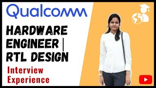 Qualcomm interview experience  Hardware Verification Engineer  RTL design  Preparation Strategy [upl. by Enirehtak827]