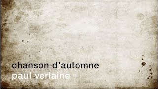 La minute de poésie  Chanson dautomne Paul Verlaine [upl. by Leay706]