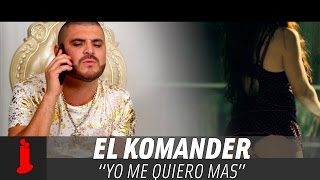 El Komander  Yo Me Quiero Mas Video Oficial [upl. by Sidnac]