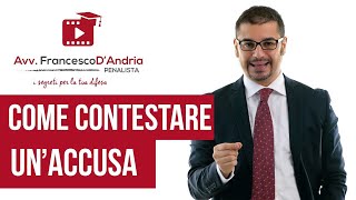 Processo Penale Come contestare unaccusa [upl. by Aniala]