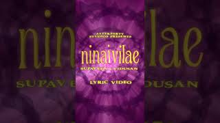 Ninaivilae Lyric Video Out Now tamilpop tamil tamilmusic [upl. by Locin]