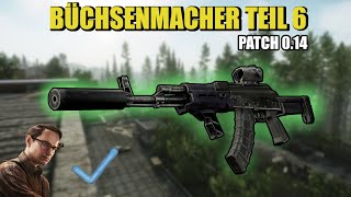 Büchsenmacher Teil 6  Gunsmith Part 6  Patch 014 Guide  Escape From Tarkov [upl. by Ecnerolf]