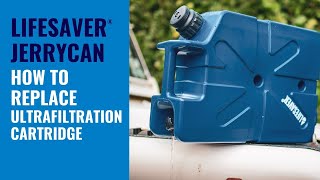 LifeSaver® Jerrycan  How To Replace Ultrafiltration Cartridge [upl. by Dewees]