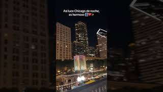 Asi luce chicago por las noches es simplemente hermoso❤️shortshortjdramirez [upl. by Enilekaj935]