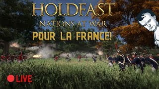 FR Holdfast Nations At War  POUR LA FRANCE ET LEMPEREUR [upl. by Yelena]