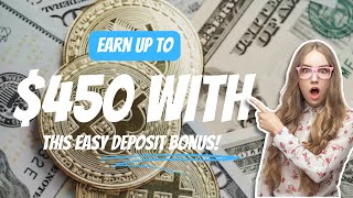 Earn Up to 450 with This Easy Deposit Bonus [upl. by Lumpkin]