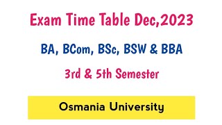 Degree 3rd amp 5th Sem Exam Time Table December 2023  UG 3rd Sem amp 5th Sem  OU [upl. by Ricardama]