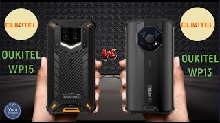 OUKITEL WP15 vs OUKITEL WP13 [upl. by Edythe]