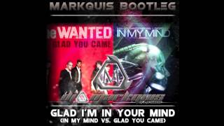 Markquis Bootleg  Glad Im In Your Mind Axwell vs The Wanted Mashup [upl. by Domineca516]