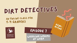 Dirt Detectives  Wiggling Worms at Work Readalong [upl. by Prestige]