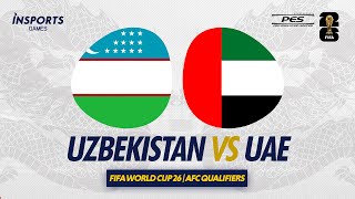 Uzbekistan vs UAE  2026 FIFA World Cup  AFC Qualifiers [upl. by Bringhurst533]