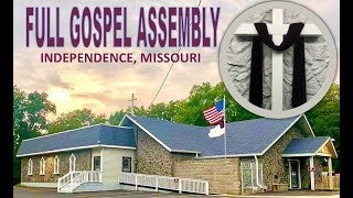 Full Gospel Assembly Independence Missouri Live Stream September 122 2024 PM [upl. by Ttirrej428]