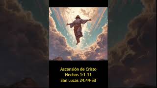 Ascensión de Cristo  Hechos 1111  Lucas 244453 [upl. by Carce]