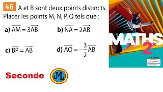 Construire un point à partir dune égalité de vecteurs  Ex 46 p 152 du Sésamath en seconde maths [upl. by Greenes]