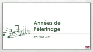 Franz Liszt  Années de Pèlerinage EN [upl. by Doowle]