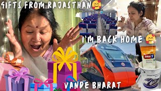 Vande Bharat experience finally back home  So many gifts for mom from Rajasthan 🥰 [upl. by Ailam]