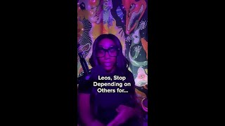 Leos Stop Depending on Others for Happiness shorts viralvideo tarot [upl. by Nnylorac]