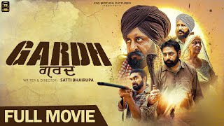 New Punjabi Movies 2024  GARDH  FULL MOVIE  Latest Punjabi Full Movies 2024 22GMotionPictures [upl. by Gerhan]