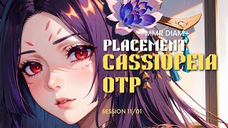 MONTAGE Cassiopeia S14 PLACEMENT MATCH [upl. by Kaiser566]