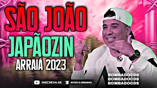 JAPÃOZIN DA CACHOEIRA 2023 ARRAIÁ PRA PAREDÃO  REPERTÓRIO NOVO ATUALIZADO 2023 eojapaozin [upl. by Thurlow]