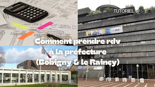 TUTO Comment prendre rendezvous à la préfecture Bobigny et Le Raincy [upl. by Eaned852]