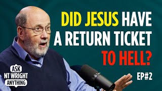 Where did Jesus go when he died What happened to Jesus on the cross Ask NT Wright Anything podcast [upl. by Nance]