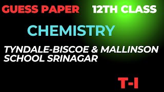 Important questions in Chemistry T1 Tyndale Biscoe Mallinson School Srinagar Zubair Nengroo [upl. by Reahard]