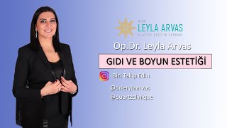 Gıdı ve Boyun Estetiği  Boyun Germe  Gıdı Toparlama  Op Dr Leyla Arvas [upl. by Ahtar]