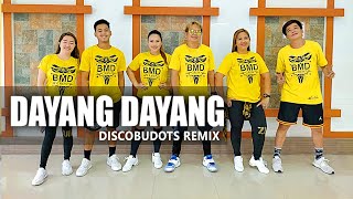 DAYANG DAYANG  Discobudots Remix  Dance Fitness  BMD Crew [upl. by Topping]