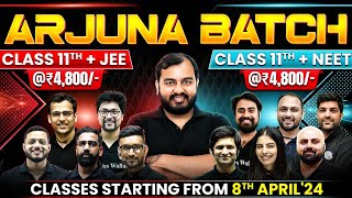 Class 11th 2025  NEW BATCHES  Arjuna JEE amp Arjuna NEET  ₹4800 for Complete Course 🔥 [upl. by Mages]