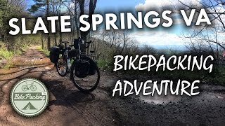 Slate Springs VA Bikepacking Adventure [upl. by Emerson676]