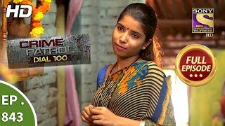 Crime Patrol Dial 100  Ep 843  Full Episode  15th August 2018 [upl. by Nial590]