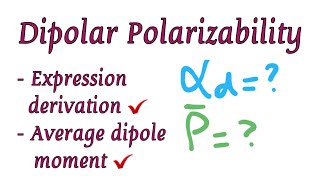 Dipolar Polarizability  Dipolar polarization  Orientational polarization [upl. by Adlar]