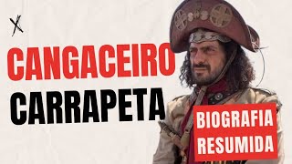 Cangaço Cangaceiro Carrapeta  Biografia Resumida [upl. by Lareena]