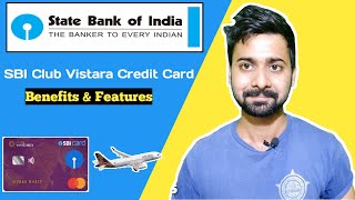 SBI Club vistara Credit Card Benefits amp features  SBI Card [upl. by Aicercul417]