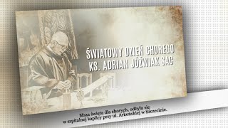 EUCHARYSTIA – ŚWIATOWY DZIEŃ CHOREGO  11022024 [upl. by Ifar]