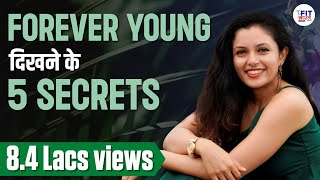 How To Stay Young And Fit Forever  5 Secrets To LOOK YOUNGER Than Your Age  Shivangi Desai [upl. by Anoid]