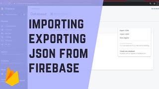 How to store data on Firebase Importing and Exporting JSON on Firebase Database [upl. by Horne]