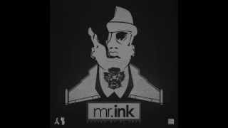 Mr Ink  Kid Ink Full Mixtape [upl. by Azilem78]