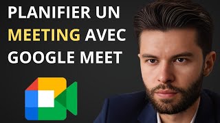 Comment Planifier un Meeting sur Google Meet [upl. by Ysdnyl]