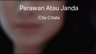 Perawan Atau Janda  Cita Citata Karaoke [upl. by Mota]