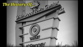 The History Of the Whittwood Town Center in Whittier CA [upl. by Mehalek]